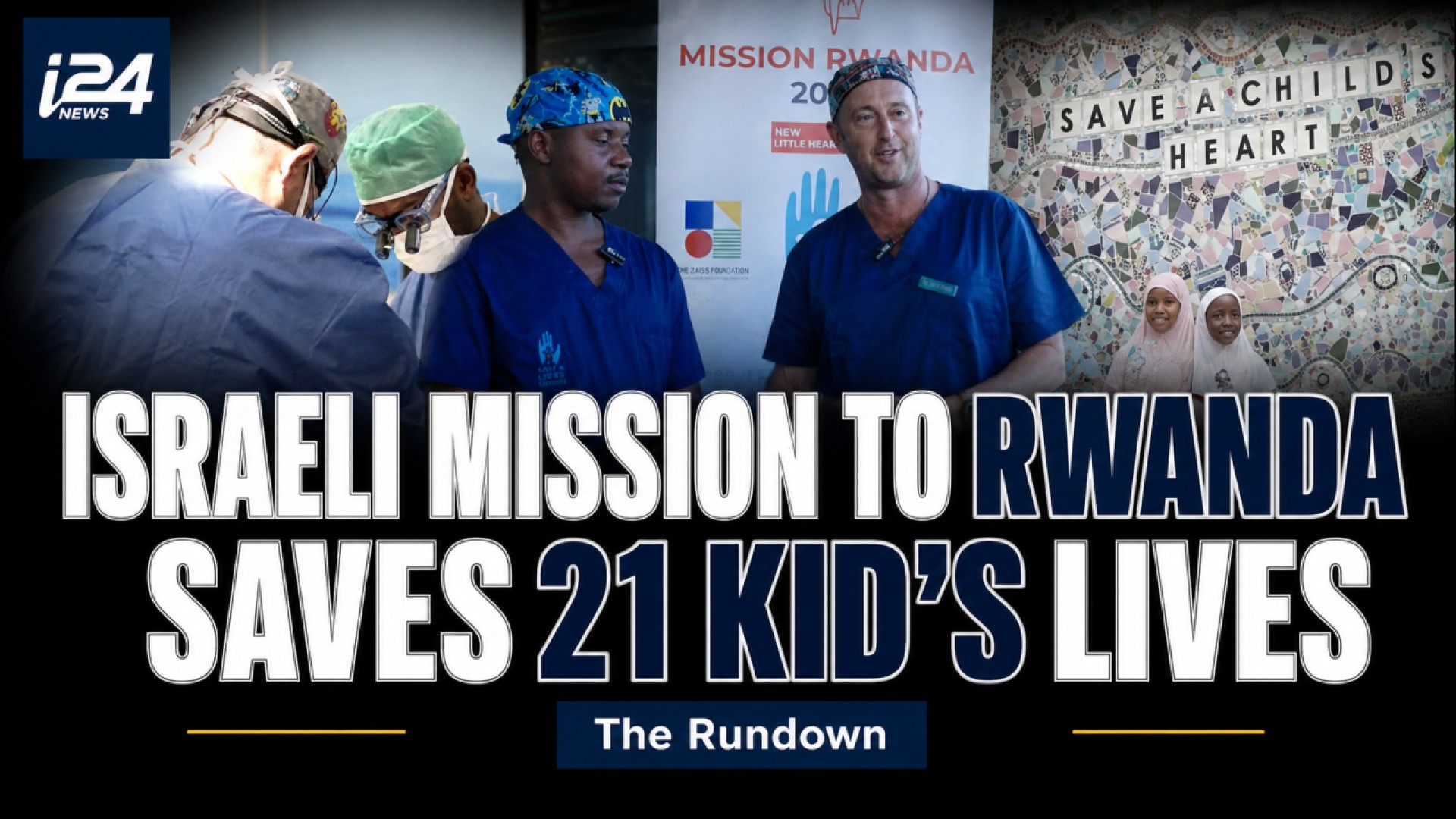 Save A Child's Heart: 21 children saved in Israel's medical mission to Rwanda